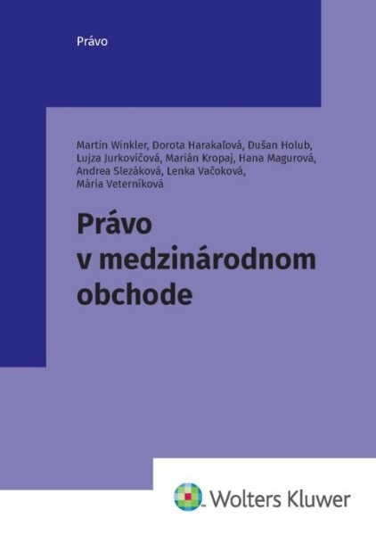 Právo v medzinárodnom obchode - Martin Winkler - kniha z kategorie Obchodní právo