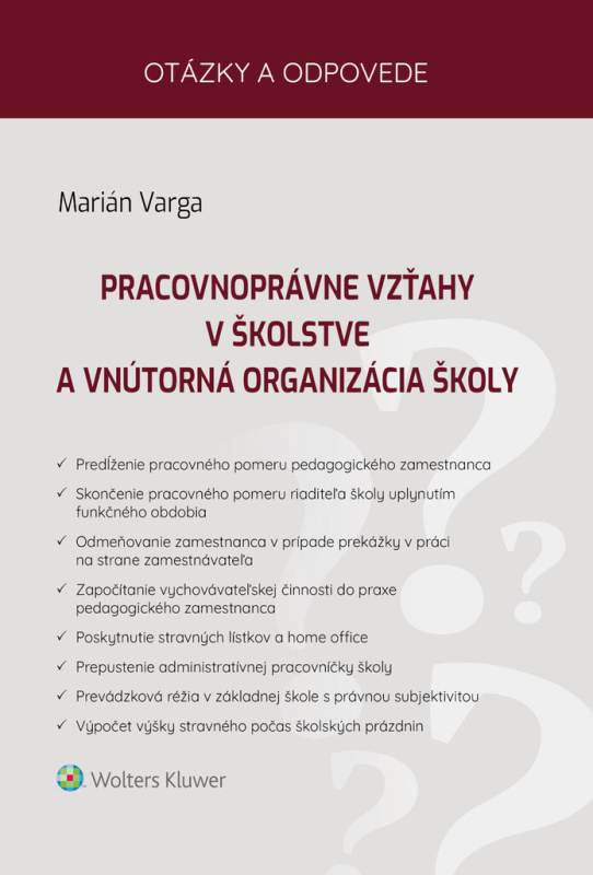 Pracovnoprávne vzťahy v školstve a vnútorná organizácia školy - kniha z kategorie Pracovní právo