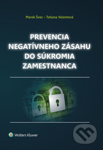 Prevencia negatívneho zásahu do súkromia zamestnanca - kniha z kategorie Pracovní právo