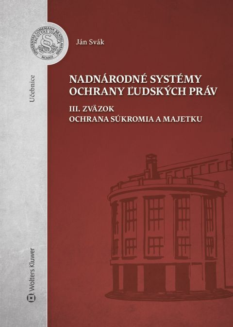 Nadnárodné systémy ochrany ľudských práv III. zväzok - kniha z kategorie Občanské právo