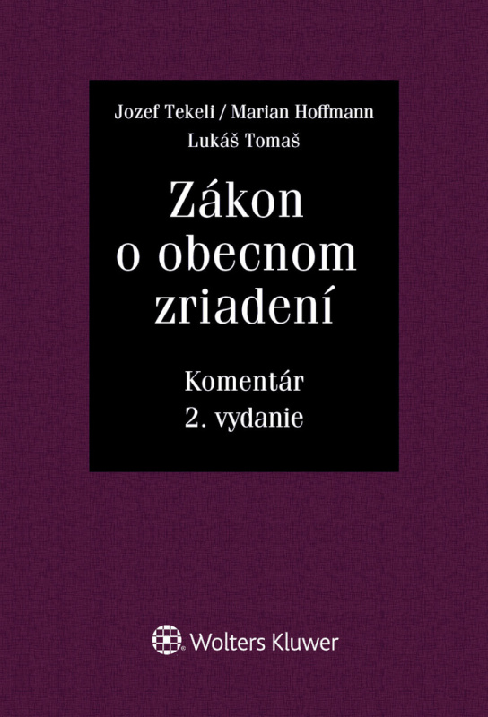 Zákon o obecnom zriadení - Jozef Tekeli, Marian Hoffmann, Lukáš Tomaš - kniha z kategorie Veřejná správa