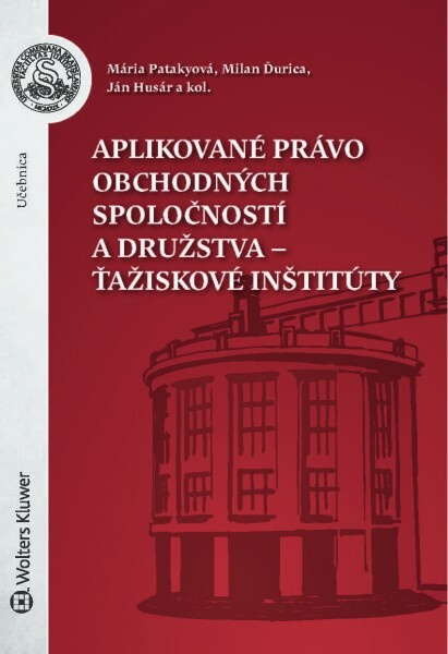 Aplikované právo obchodných spoločností - Mária Patakyová - kniha z kategorie Obchodní právo