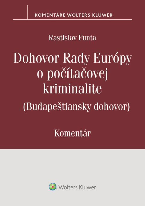 Dohovor Rady Európy o počítačovej kriminalite (Budapeštiansky dohovor) - kniha z kategorie Odborné a naučné