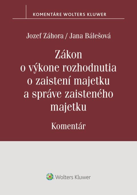 Zákon o výkone rozhodnutia o zaistení majetku a správe zaisteného majetku - kniha z kategorie Správní právo