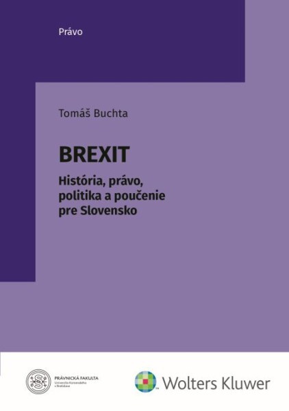Brexit (História, právo, politika a poučenie pre Slovensko) - kniha z kategorie Politologie a politika