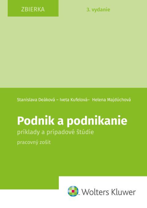 Podnik a podnikanie (Príklady a prípadové štúdie. Pracovný zošit) - kniha z kategorie Podnikání