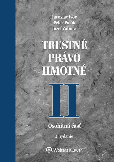 Trestné právo hmotné II (Osobitná časť) - Jaroslav Ivor, Peter Polák, Jozef Záhora - kniha z kategorie Vysoké školy