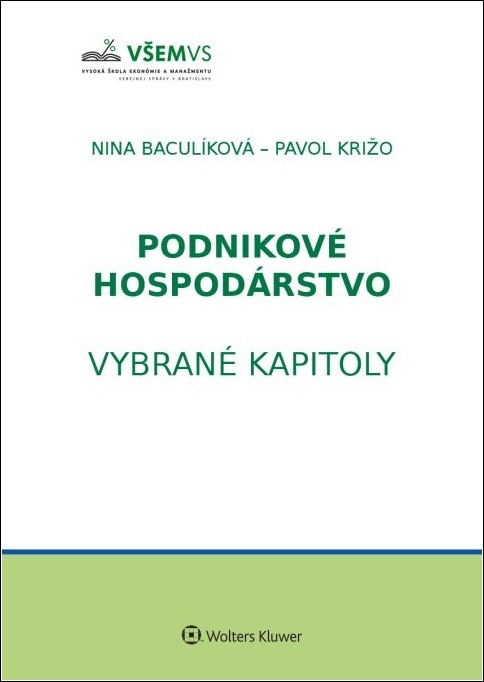Podnikové hospodárstvo (Vybrané kapitoly) - Nina Baculíková, Pavol Križo - kniha z kategorie Vysoké školy