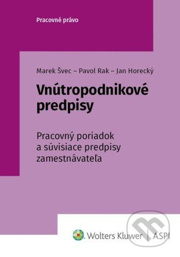 Vnútropodnikové predpisy (Pracovný poriadok a súvisiace predpisy zamestnávateľa) - kniha z kategorie Personalistika