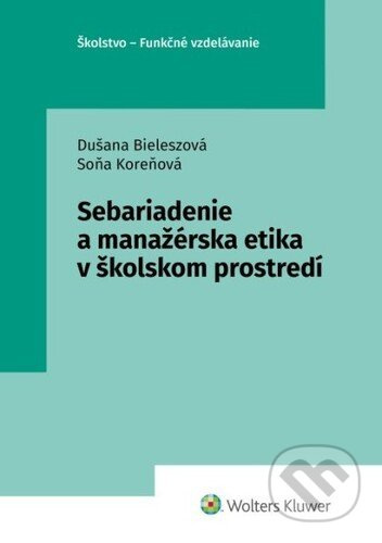 Sebariadenie a manažérska etika v školskom prostredí - kniha z kategorie Management