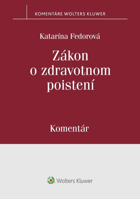 Zákon o zdravotnom poistení (Komentár) - Katarína Fedorová - kniha z kategorie Právo
