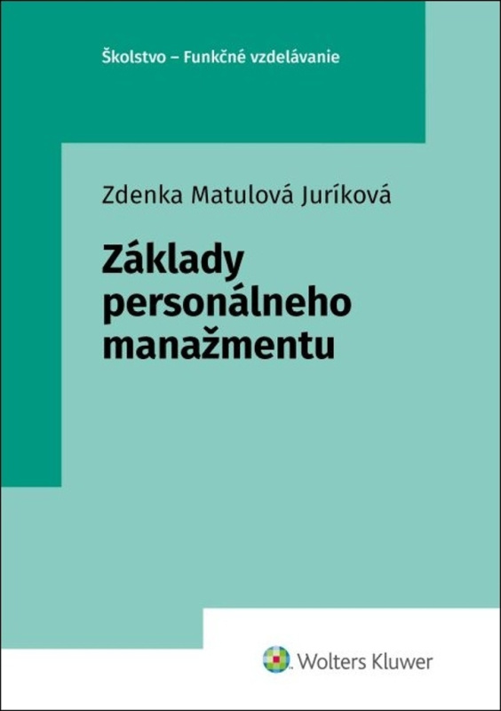 Základy personálneho manažmentu - Zdenka Matulová Juríková - kniha z kategorie Personální management