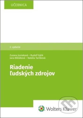 Riadenie ľudských zdrojov - Jana Blštáková, Natália Tarišková, Rudolf Gálik, Zuzana Joniaková - kniha z kategorie Personalistika