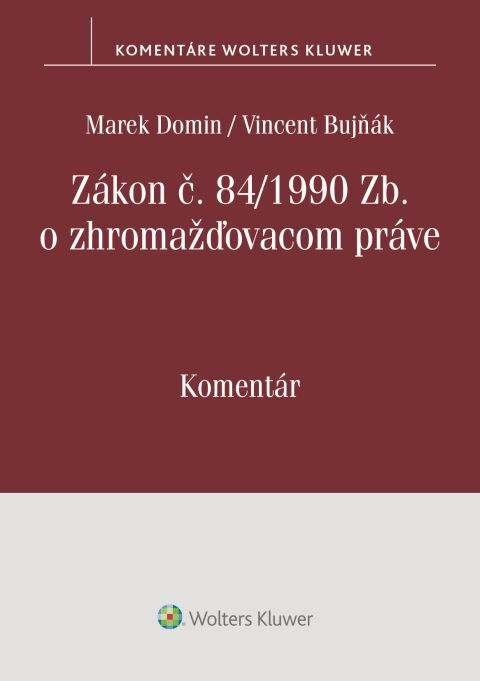 Zákon č. 84/1990 Zb. o zhromažďovacom práve (Komentár) - kniha z kategorie Právo