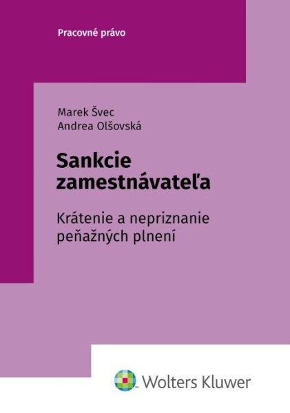 Sankcie zamestnávateľa (Krátenie a nepriznanie peňažných plnení) - kniha z kategorie Pracovní právo