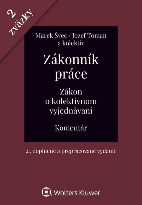 Zákonník práce, Zákon o kolektívnom vyjednávaní (Komentár, 2 zväzky) - kniha z kategorie Občanské právo