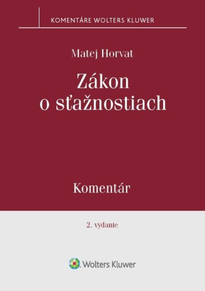 Zákon o sťažnostiach (Komentár) - Matej Horvat - kniha z kategorie Právo