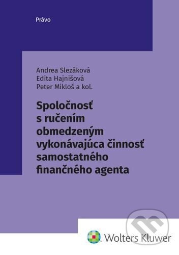 Spoločnosť s ručením obmedzeným vykonávajúca činnosť samostatného finanč. agenta - kniha z kategorie Právo