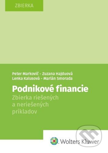 Podnikové financie (Zbierka riešených a neriešených príkladov) - kniha z kategorie Podnikové finance