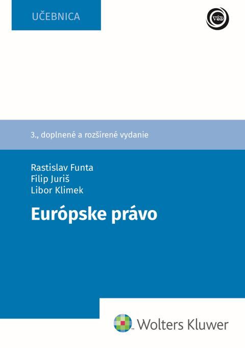 Európske právo - Rastislav Funta, Filip Juriš, Libor Klimek - kniha z kategorie Právo