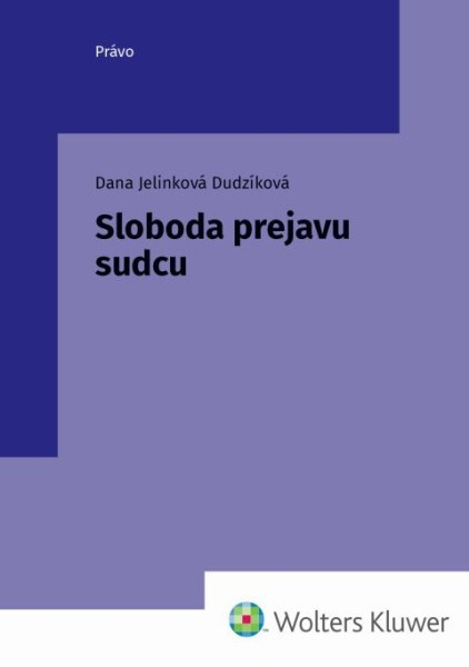 Sloboda prejavu sudcu - Dana Jelinková Dudzíková - kniha z kategorie Právo