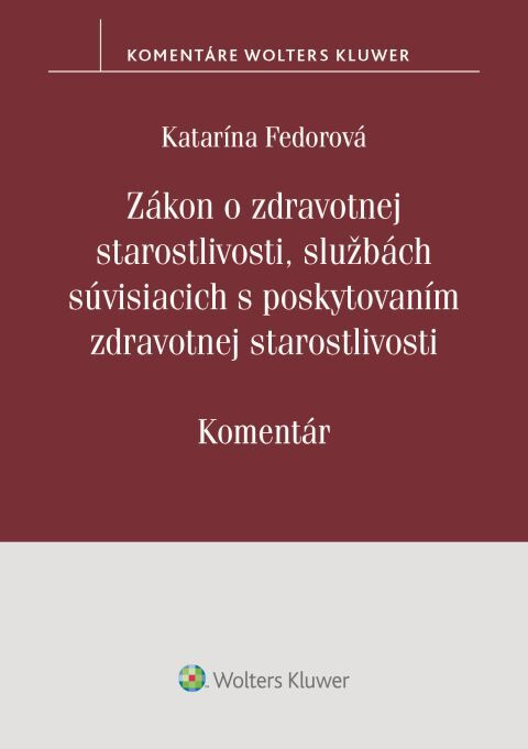 Zákon o zdrav. starostlivosti, službách súvisiacich s poskytovaním zdravotnej starostlivosti - kniha z kategorie Právo