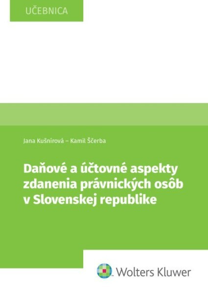 Daňové a účtovné aspekty zdanenia právnických osôb v Slovenskej republike - kniha z kategorie Vysoké školy