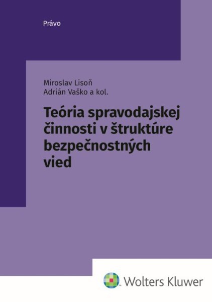 Teória spravodajskej činnosti v štruktúre bezpečnostných vied - kniha z kategorie Odborné a naučné