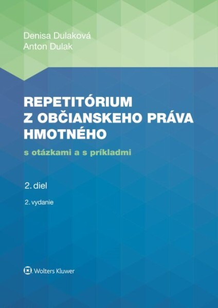 Repetitórium z občianskeho práva hmotného (s otázkami a príkladmi) - kniha z kategorie Občanské právo