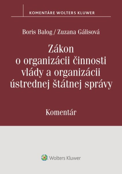 Zákon o organizácii činnosti vlády a organizácii ústrednej štátnej správy - kniha z kategorie Správní právo