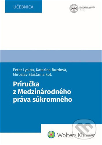 Príručka z Medzinárodného práva súkromného - Peter Lysina, Katarína Burdová, Miroslav Slašťan - kniha z kategorie Humanitní a společenské vědy