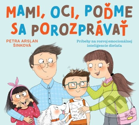 Mami, oci, poďme sa porozprávať (Príbehy na rozvoj emocionálnej inteligencie dieťaťa) - kniha z kategorie Vztahy a rodina