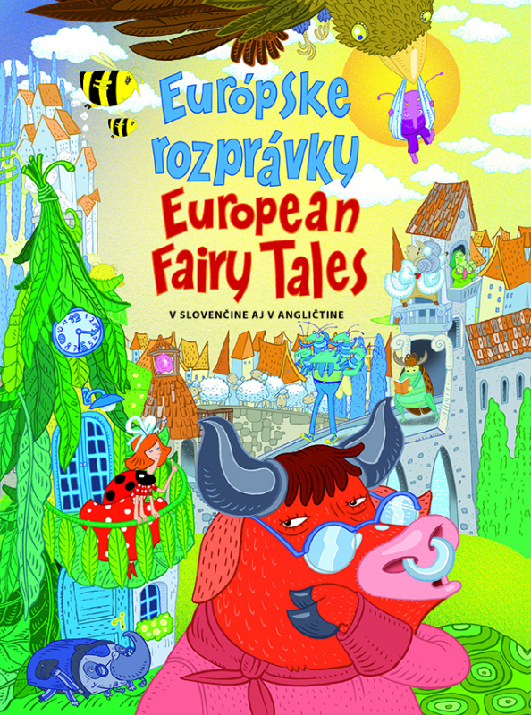 Európske rozprávky/European Fairy Tales (v slovenčine aj v angličtine)
