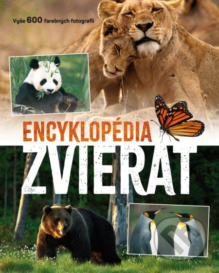 Encyklopédia zvierat (Vyše 600 farebných fotografií) - kniha z kategorie Encyklopedie
