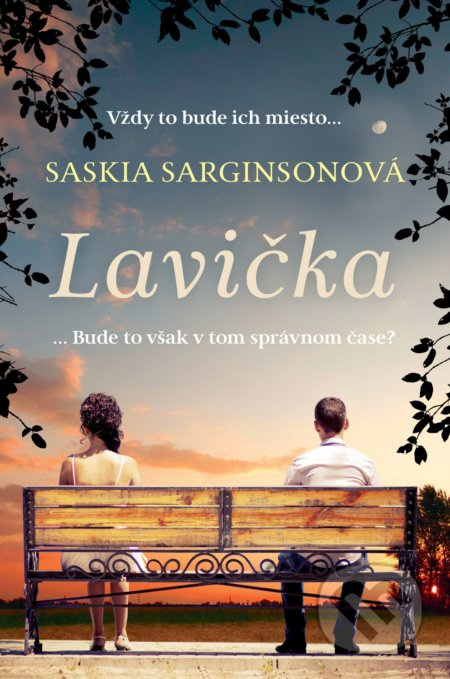 Lavička (Vždy to bude ich miesto...) - Saskia Sarginson - kniha z kategorie Romantika