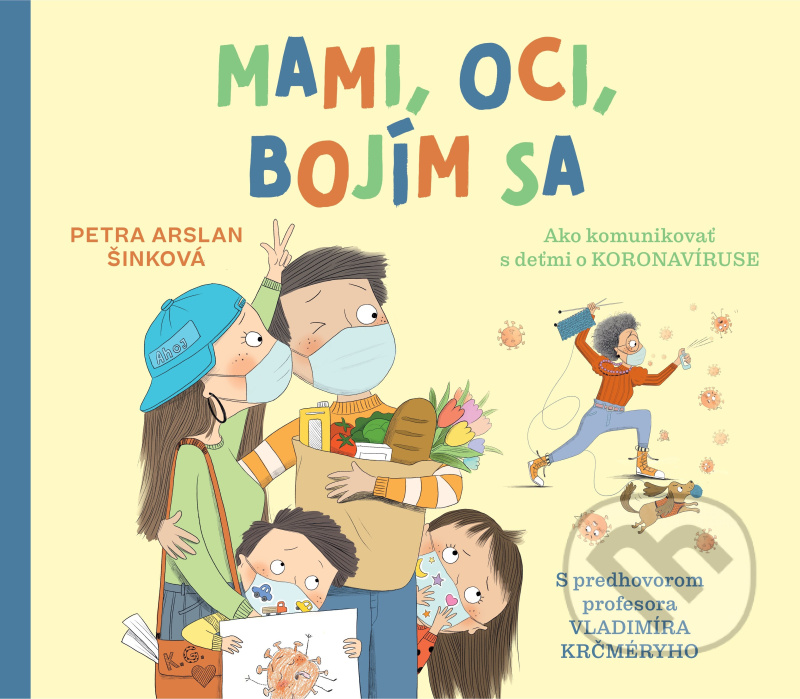 Mami, oci, bojím sa (Ako komunikovať s deťmi o koronavíruse) - kniha z kategorie Naučné knihy