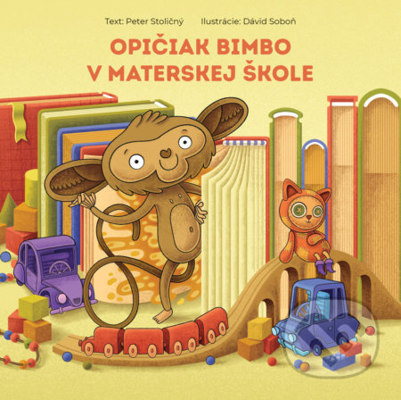 Opičiak Bimbo v materskej škole - Peter Stoličný, Dávid Soboň (ilustrátor) - kniha z kategorie Pro děti
