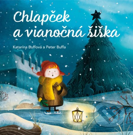 Chlapček a vianočná šiška - Katarína Buffová, Peter Buffa - kniha z kategorie Beletrie pro děti