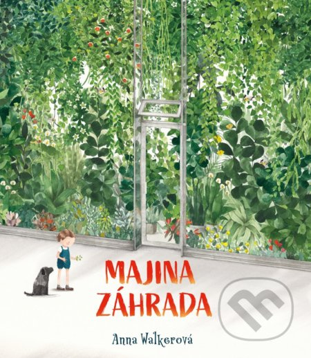 Majina záhrada - Anna Walker - kniha z kategorie Beletrie pro děti