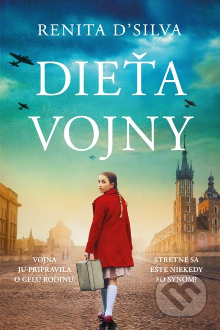 Dieťa vojny - Renita D´Silva - kniha z kategorie Společenská beletrie