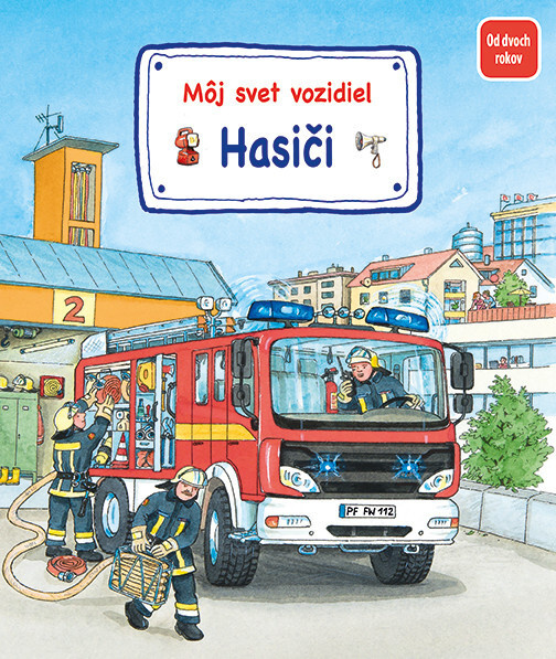 Môj svet vozidiel  - Hasiči - Susanne Gernhäuser-Schmauder, Wolfgang Metzger - kniha z kategorie Pro děti