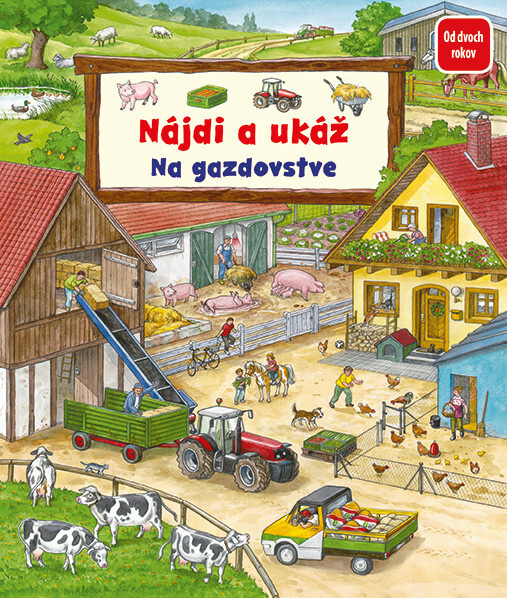 Nájdi a ukáž - Na gazdovstve - Susanne Gernhäuser, Anne Suess - kniha z kategorie Pro děti