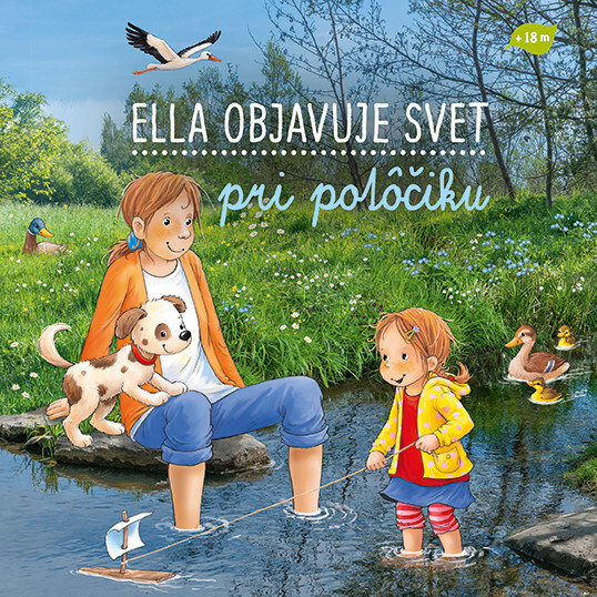 Ella objavuje svet: Pri potôčiku - Katja Senner (ilustrátor), Sandra Grimm - kniha z kategorie Pro děti