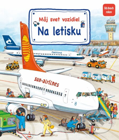 Môj svet vozidiel - Na letisku - Susanne Gernhäuser Schmauder - kniha z kategorie Pro děti