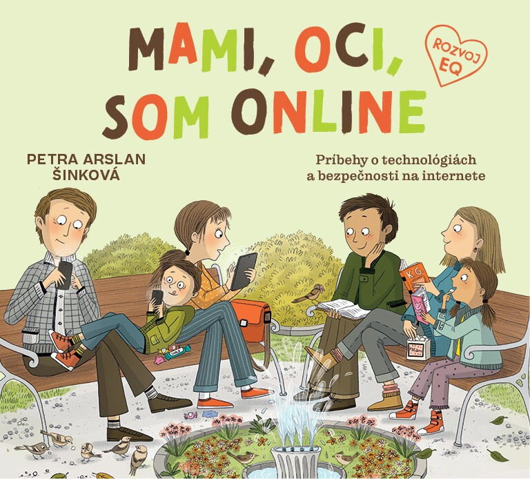 Mami, oci, som online (Príbehy o technológiách a bezpečnosti na internete) - kniha z kategorie Naučné knihy