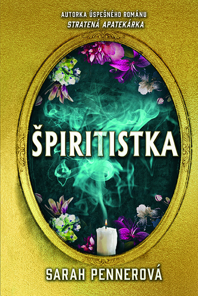 Špiritistka - Sarah Penner - kniha z kategorie Společenská beletrie