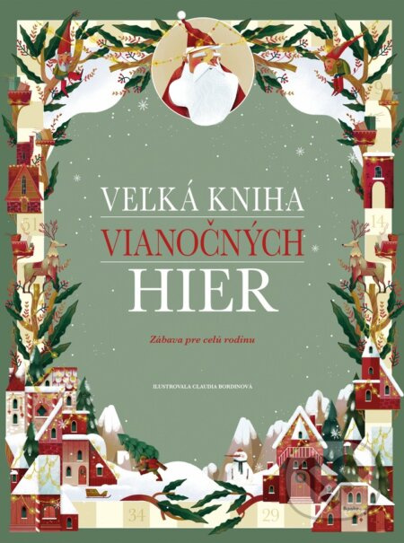 Veľká kniha vianočných hier - Claudia Bordin (ilustrátor) - kniha z kategorie Úkoly pro děti