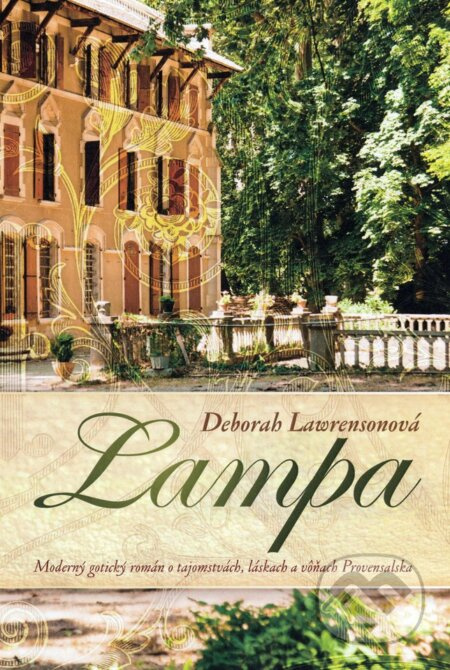 Lampa (Moderný gotický román o tajomstvách, láskach a vôňach Provensalska) - kniha z kategorie Romantická
