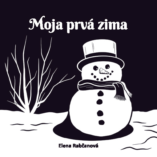 Moja prvá zima - Elena Rabčanová - kniha z kategorie Pro děti