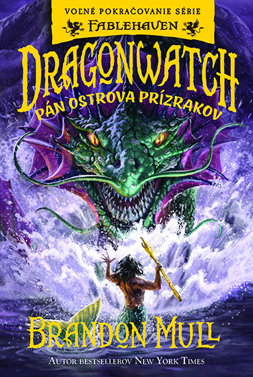 Dragonwatch 3: Pán Ostrova prízrakov (Voľné pokračovanie série Fablehaven) - kniha z kategorie Fantasy